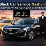 Black Car Service Nashville Compares to Taxis and Rideshares